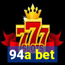 94a bet